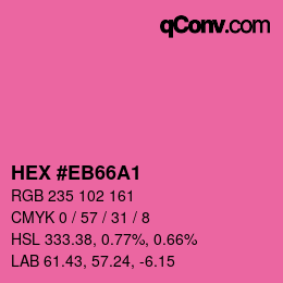 Color code: HEX #EB66A1 | qconv.com