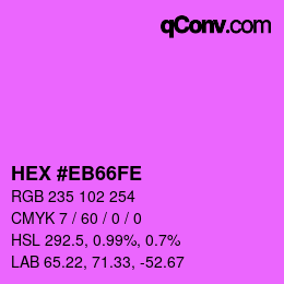 Color code: HEX #EB66FE | qconv.com