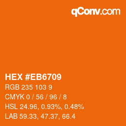 Farbcode: HEX #EB6709 | qconv.com