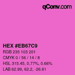カラーコード: HEX #EB67C9 | qconv.com