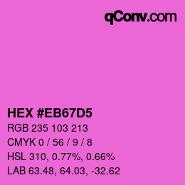 カラーコード: HEX #EB67D5 | qconv.com