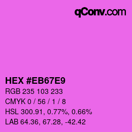Farbcode: HEX #EB67E9 | qconv.com
