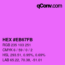 Color code: HEX #EB67FB | qconv.com
