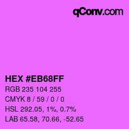 Color code: HEX #EB68FF | qconv.com