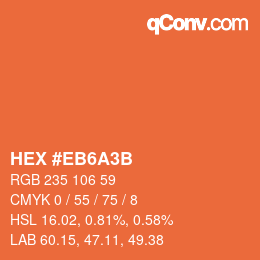 カラーコード: HEX #EB6A3B | qconv.com