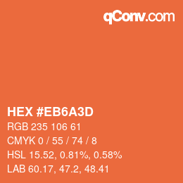 颜色代码: HEX #EB6A3D | qconv.com