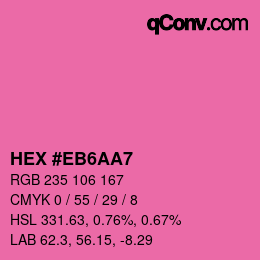 Code couleur: HEX #EB6AA7 | qconv.com