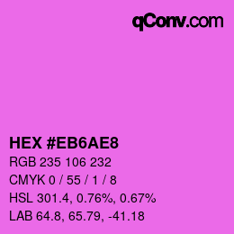 Code couleur: HEX #EB6AE8 | qconv.com