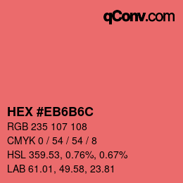 颜色代码: HEX #EB6B6C | qconv.com