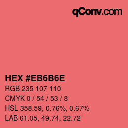Color code: HEX #EB6B6E | qconv.com