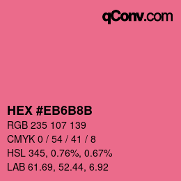颜色代码: HEX #EB6B8B | qconv.com