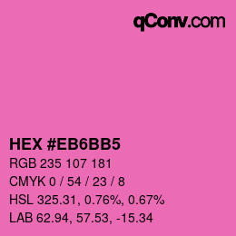 Color code: HEX #EB6BB5 | qconv.com