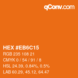 Farbcode: HEX #EB6C15 | qconv.com