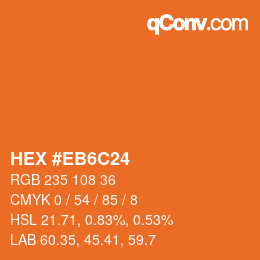 カラーコード: HEX #EB6C24 | qconv.com