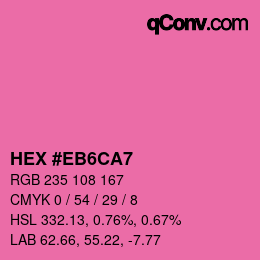 Farbcode: HEX #EB6CA7 | qconv.com
