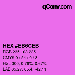 颜色代码: HEX #EB6CEB | qconv.com