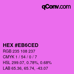 カラーコード: HEX #EB6CED | qconv.com