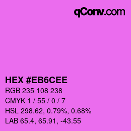Farbcode: HEX #EB6CEE | qconv.com