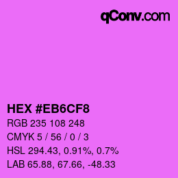 カラーコード: HEX #EB6CF8 | qconv.com