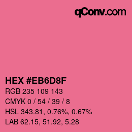 Farbcode: HEX #EB6D8F | qconv.com