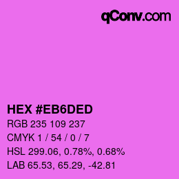 カラーコード: HEX #EB6DED | qconv.com