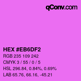 Código de color: HEX #EB6DF2 | qconv.com