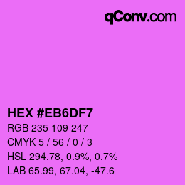 カラーコード: HEX #EB6DF7 | qconv.com