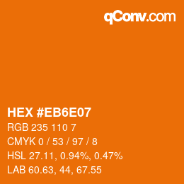 カラーコード: HEX #EB6E07 | qconv.com