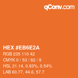 カラーコード: HEX #EB6E2A | qconv.com