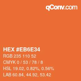 カラーコード: HEX #EB6E34 | qconv.com