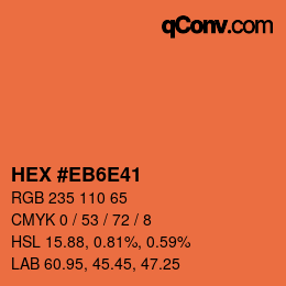 カラーコード: HEX #EB6E41 | qconv.com