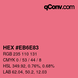 カラーコード: HEX #EB6E83 | qconv.com