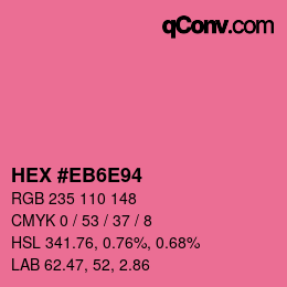 カラーコード: HEX #EB6E94 | qconv.com