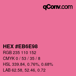 Color code: HEX #EB6E98 | qconv.com
