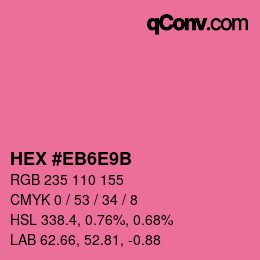 カラーコード: HEX #EB6E9B | qconv.com