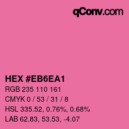 Farbcode: HEX #EB6EA1 | qconv.com