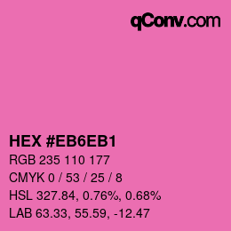 Code couleur: HEX #EB6EB1 | qconv.com