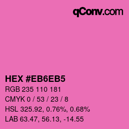 カラーコード: HEX #EB6EB5 | qconv.com