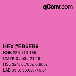カラーコード: HEX #EB6EB9 | qconv.com