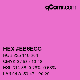 カラーコード: HEX #EB6ECC | qconv.com