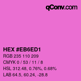 カラーコード: HEX #EB6ED1 | qconv.com