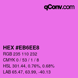 Color code: HEX #EB6EE8 | qconv.com
