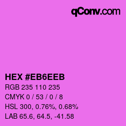 カラーコード: HEX #EB6EEB | qconv.com
