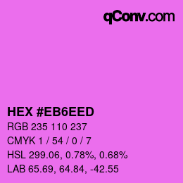 颜色代码: HEX #EB6EED | qconv.com