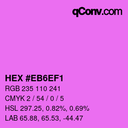 Farbcode: HEX #EB6EF1 | qconv.com