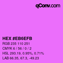 カラーコード: HEX #EB6EFB | qconv.com