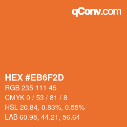 カラーコード: HEX #EB6F2D | qconv.com