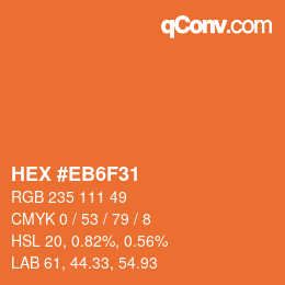 カラーコード: HEX #EB6F31 | qconv.com