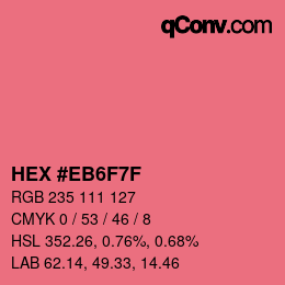 カラーコード: HEX #EB6F7F | qconv.com