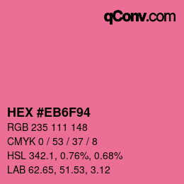 Farbcode: HEX #EB6F94 | qconv.com